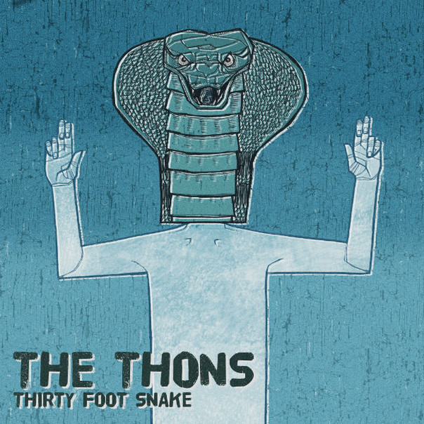 The Thons - Thirty Foot Snake - Cover Art