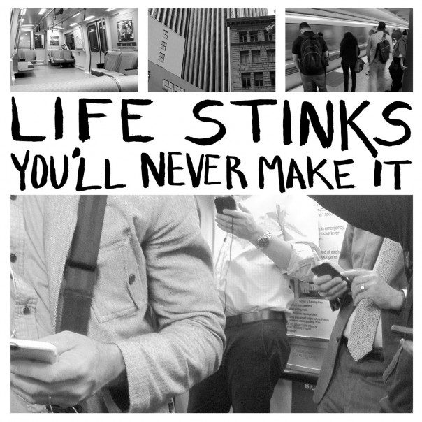 life stinks